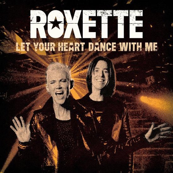 Let Your Heart Dance with Me - Roxette - Music - PARLOPHONE - 5054197080289 - October 9, 2020