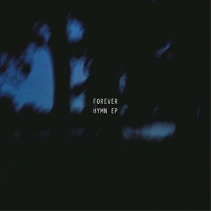 Cover for Forever · Hymn Ep (LP) [EP edition] (2017)