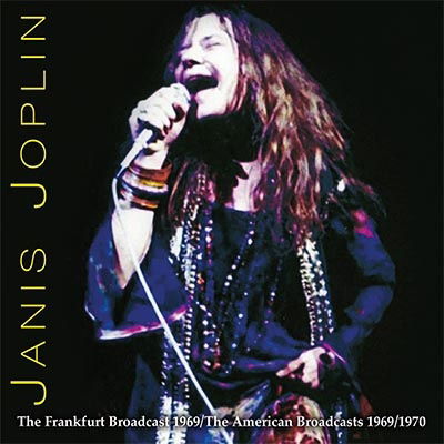 The Frankfurt 1969 Broadcast & The American Broadcasts - Janis Joplin - Music - FM RECORDS - 5056083211289 - May 5, 2023