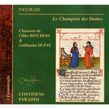 Cover for Binchois / Dufay · Le Champion Des Dames (CD) (2011)