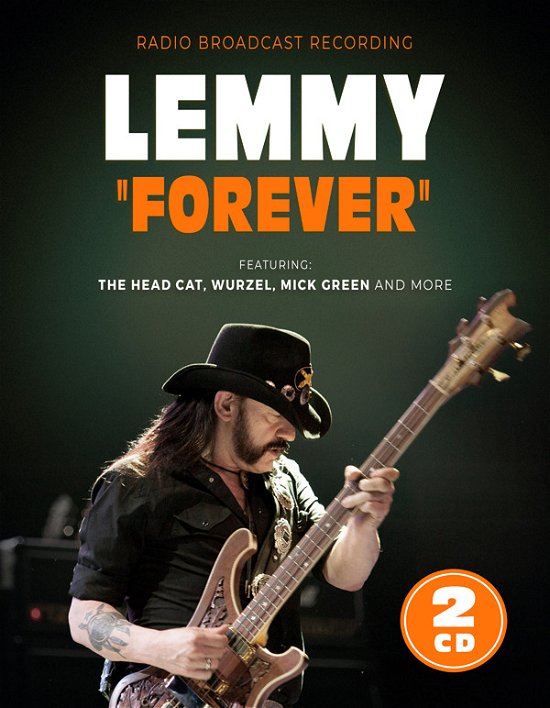Forever / Radio Broadcast - Lemmy - Musiikki - LASER MEDIA - 6583825150289 - perjantai 23. kesäkuuta 2023