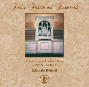 Cover for G. Frescobaldi · Fiori E Fioretti Del (CD) [Digipak] (2018)