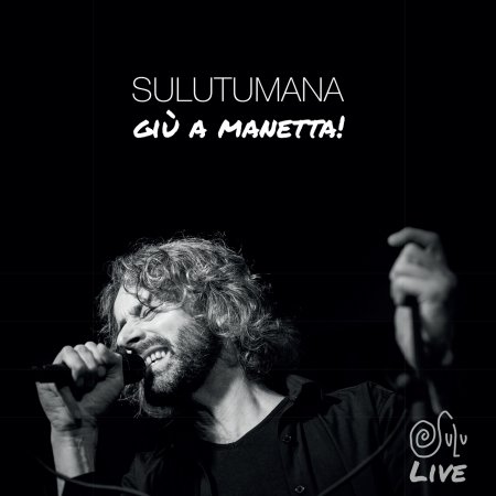 Giu a Manetta - Sulutumana - Music - La Corda - 8019991880289 - December 2, 2022