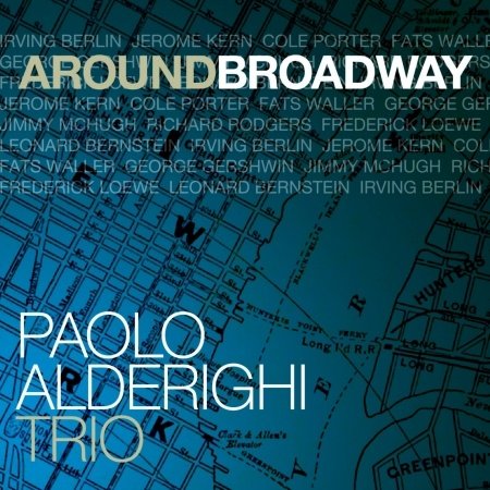 Cover for Paolo Trio Alderighi · Around Broadway (CD) (2014)