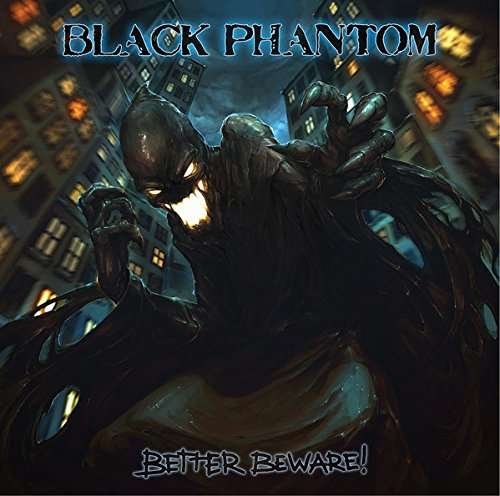 Cover for Black Phantom · Better Beware (CD) (2017)