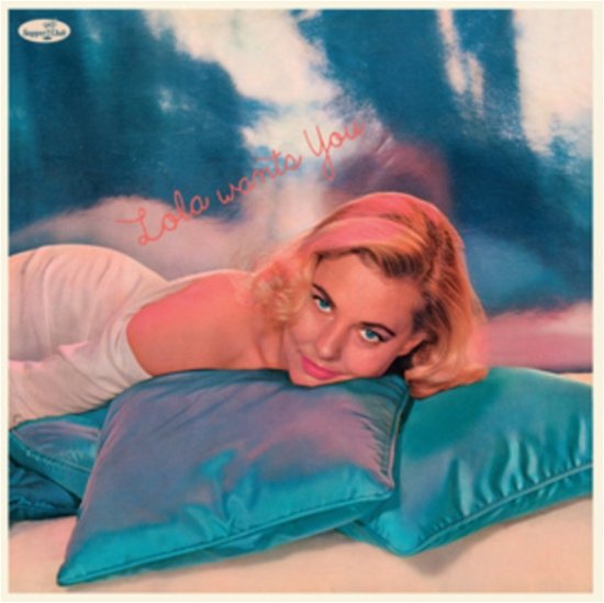 Cover for Lola Albright · Lola Wants You (Limited Edition) (+5 Bonus Tracks) (LP) [Limited edition] (2023)