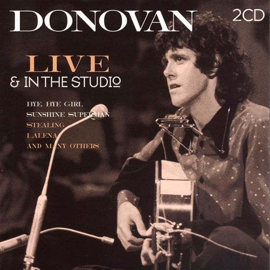 Live & in the Studio - Donovan - Musik - GOLDEN STARS - 8712177055289 - 7. august 2009