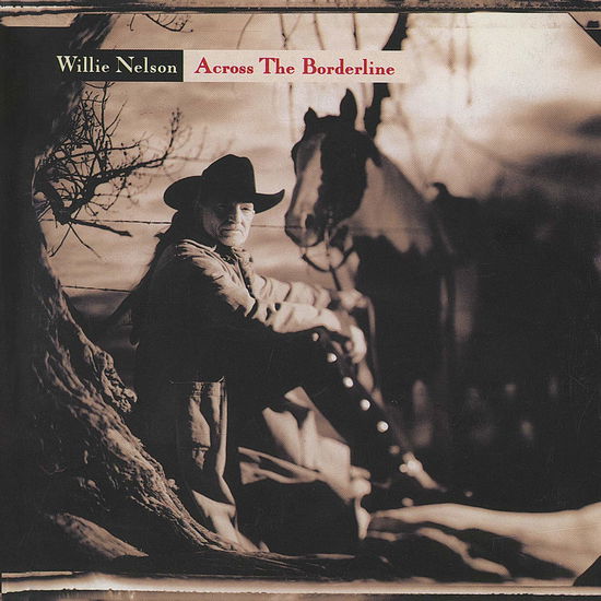 Willie Nelson · Across The Borderline (CD) (2020)