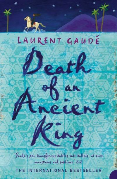 Cover for Laurent Gaudé · Death of an Ancient King (Book) (2007)