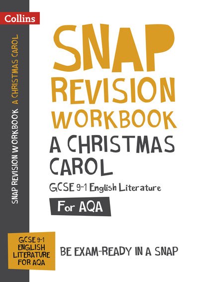 Cover for Collins GCSE · A Christmas Carol: AQA GCSE 9-1 English Literature Workbook: Ideal for the 2025 and 2026 Exams - Collins GCSE Grade 9-1 SNAP Revision (Paperback Book) (2019)