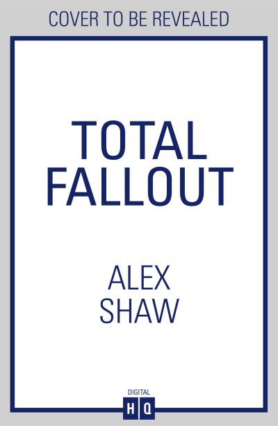 Total Fallout - A Jack Tate SAS Thriller - Alex Shaw - Livros - HarperCollins Publishers - 9780008412289 - 29 de abril de 2021