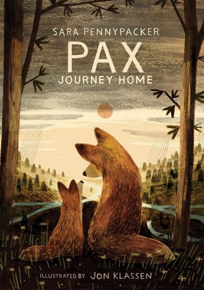 Cover for Sara Pennypacker · Pax, Journey Home (Hardcover Book) (2021)