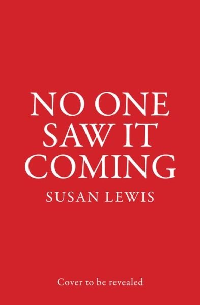 Cover for Susan Lewis · No One Saw It Coming (Pocketbok) (2023)