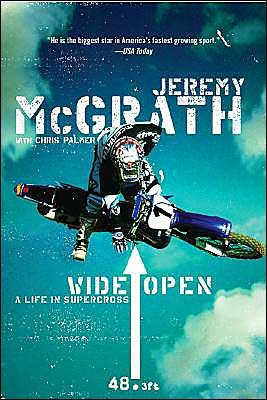 Cover for Jeremy McGrath · Wide Open: A Life In Supercross (Paperback Bog) [Reprint edition] (2005)