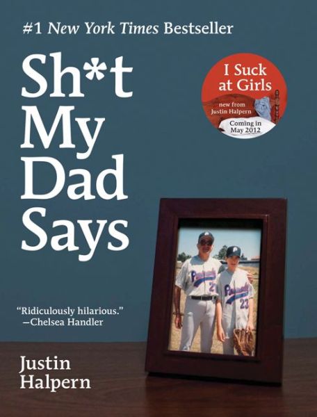 Cover for Justin Halpern · $#*! My Dad Says (Paperback Book) (2010)