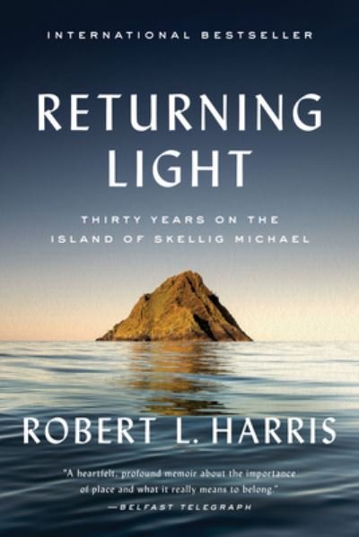 Cover for Robert L. Harris · Returning Light: Thirty Years on the Island of Skellig Michael (Hardcover Book) (2023)