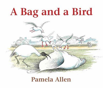 Cover for Pamela Allen · A Bag and a Bird (Paperback Bog) (2019)