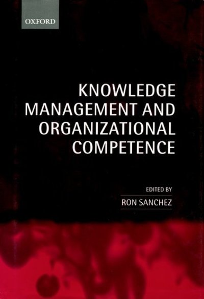 Cover for Sanchez · Knowledge Management and Organizational Competence (Innbunden bok) (2001)