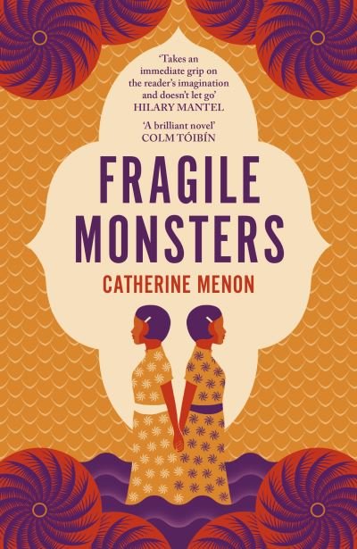 Catherine Menon · Fragile Monsters (Hardcover Book) (2021)