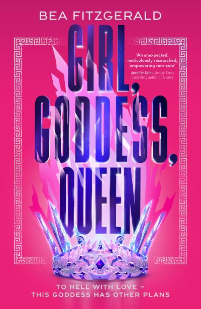 Cover for Bea Fitzgerald · Girl, Goddess, Queen: A Hades and Persephone fantasy romance from a growing TikTok superstar (Paperback Book) (2024)