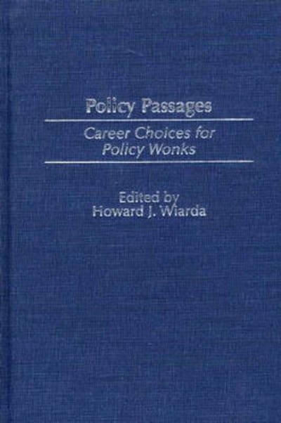 Cover for Howard J. Wiarda · Policy Passages: Career Choices for Policy Wonks (Hardcover bog) (2002)