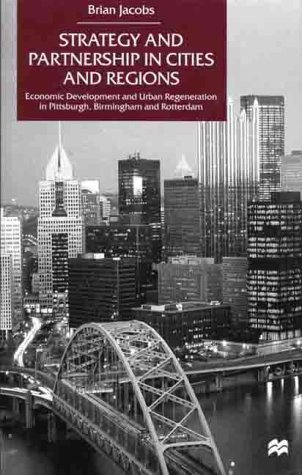 Cover for Na Na · Strategy and Partnership in Cities and Regions: Economic Development and Urban Regeneration in Pittsburgh, Birmingham and Rotterdam (Hardcover Book) [2000 edition] (2000)