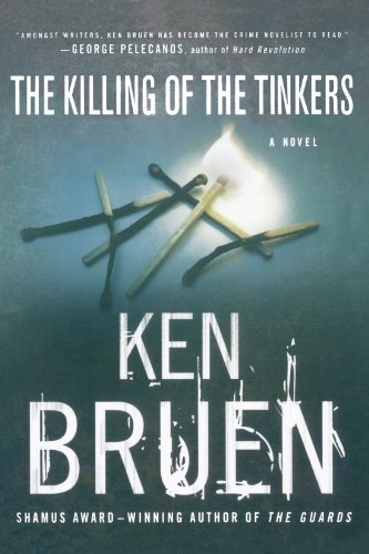 Cover for Ken Bruen · The Killing of the Tinkers: a Novel (Jack Taylor) (Taschenbuch) [Reprint edition] (2005)