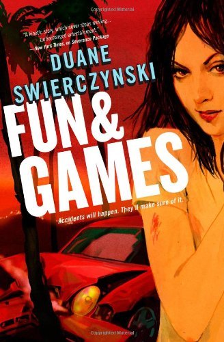 Cover for Duane Swierczynski · Fun and Games - Charlie Hardie Trilogy (Paperback Book) (2011)