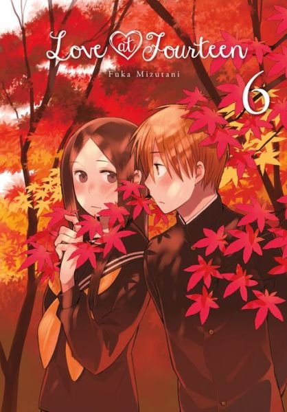 Cover for Fuka Mizutani · Love at Fourteen, Vol. 6 (Pocketbok) (2017)