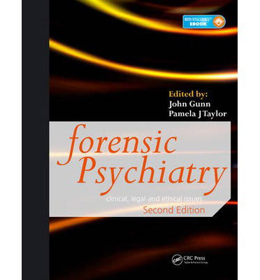 Cover for John Gunn · Forensic Psychiatry: Clinical, Legal and Ethical Issues, Second Edition (Book) [2 New edition] (2014)