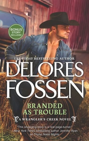 Cover for Delores Fossen · Branded As Trouble Just Like a Cowboy Bonus (Book) (2017)