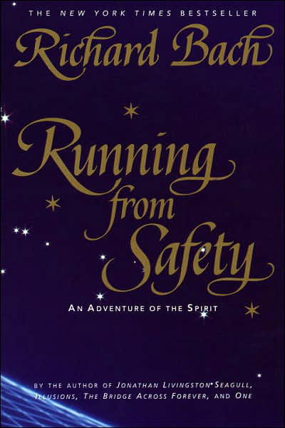 Cover for Richard Bach · Running from Safety: an Adventure of the Spirit (Pocketbok) [1st edition] (1995)