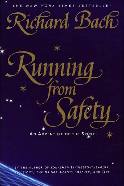 Cover for Richard Bach · Running from Safety: an Adventure of the Spirit (Paperback Book) [1st edition] (1995)