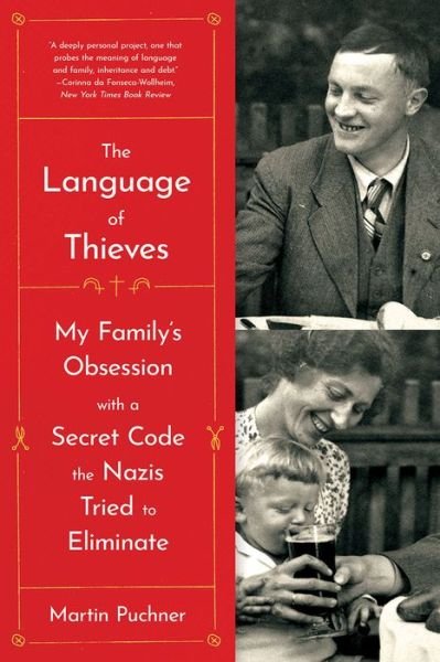Cover for Martin Puchner · The Language of Thieves - My Family's Obsession with a Secret Code the Nazis Tried to Eliminate (Taschenbuch) (2021)