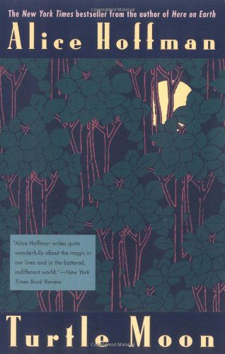 Turtle Moon - Alice Hoffman - Bøger - Berkley Trade - 9780425161289 - 1. september 1997