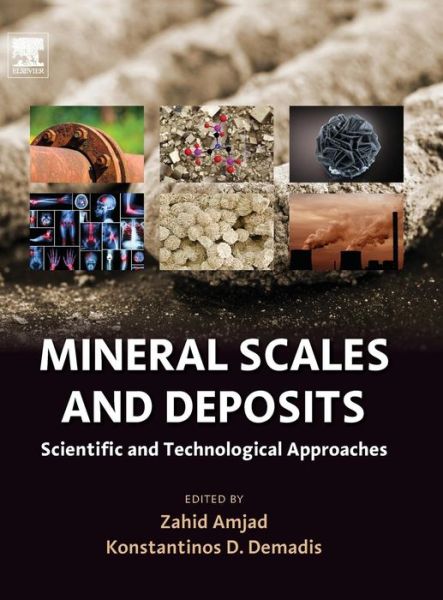 Cover for Zahid Amjad · Mineral Scales and Deposits: Scientific and Technological Approaches (Hardcover Book) (2015)