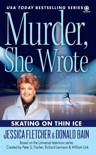 Cover for Jessica Fletcher · Murder, She Wrote: Skating on Thin Ice - Murder She Wrote (Paperback Book) [Reprint edition] (2012)