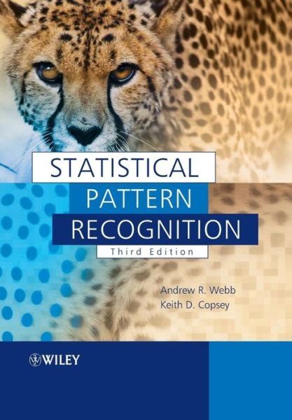 Cover for Webb, Andrew R. (QinetiQ Ltd) · Statistical Pattern Recognition (Paperback Book) (2011)
