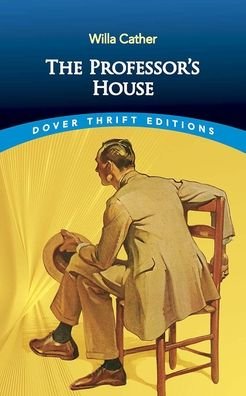 The Professor's House - Thrift Editions - Willa Cather - Books - Dover Publications Inc. - 9780486845289 - August 27, 2021