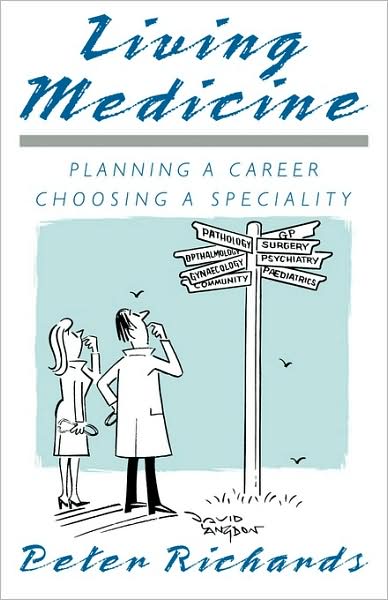 Cover for Peter Richards · Living Medicine: Planning a Career: Choosing a Speciality (Paperback Book) (1990)