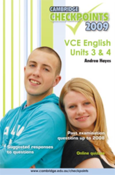 Cover for Andrea Hayes · Cambridge Checkpoints VCE English Units 3 and 4 2009 - Cambridge Checkpoints (Paperback Book) [Student edition] (2008)