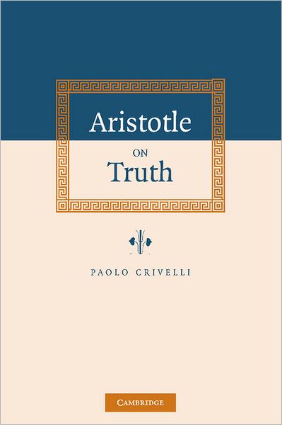 Cover for Paolo Crivelli · Aristotle on Truth (Hardcover Book) (2004)