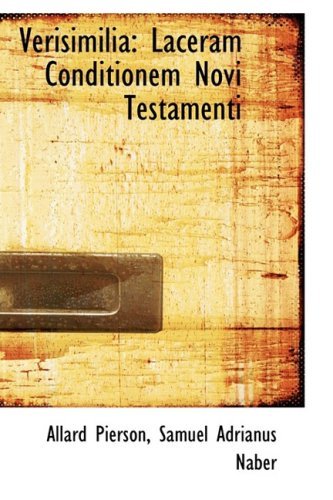 Cover for Allard Pierson · Verisimilia: Laceram Conditionem Novi Testamenti (Pocketbok) [Latin edition] (2009)