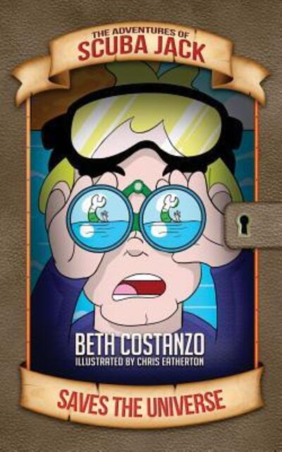 Cover for Beth Costanzo · The Adventures of Scuba Jack: Saves the Universe! (Paperback Book) (2014)