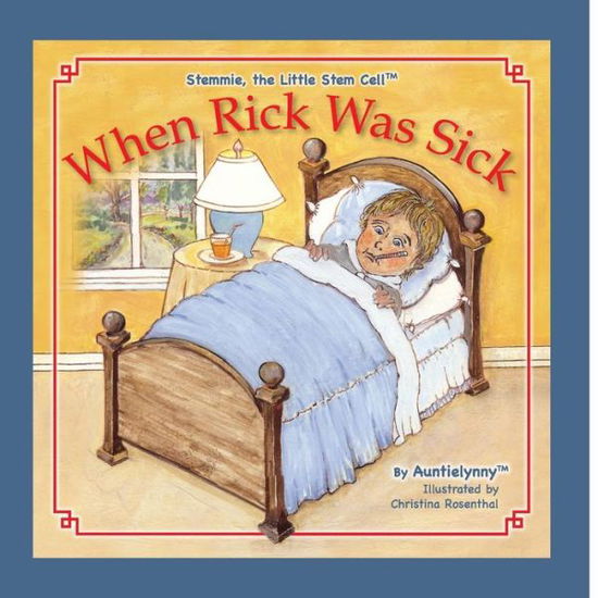 Cover for Lyn Darnall · When Rick Was Sick: about Stemmie, The Little Stem Cell - 1 (Paperback Book) (2019)