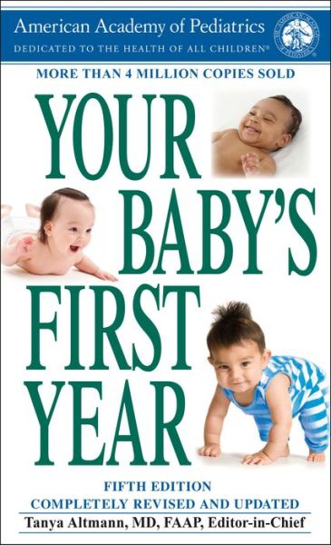 Cover for MD Tanya Altmann · Your Baby's First Year: Fifth Edition (Paperback Book) (2020)