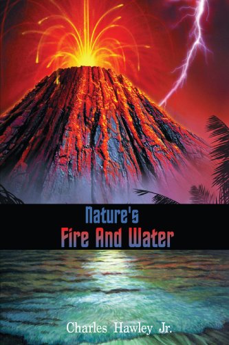 Cover for Charles Hawley · Nature's Fire and Water (Paperback Book) (2008)