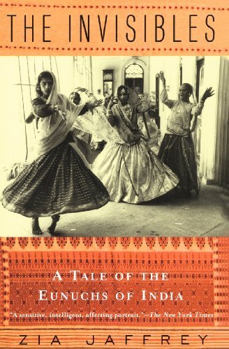 Cover for Zia Jaffrey · The Invisibles: a Tale of the Eunuchs of India (Paperback Book) (1998)