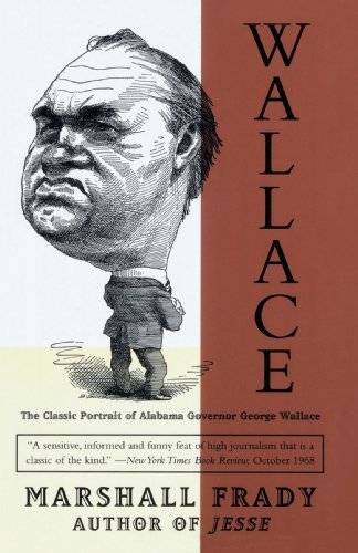 Cover for Marshall Frady · Wallace: the Classic Portrait of Alabama Governor George Wallace (Paperback Bog) [1st Random House, Inc. Paperback Ed edition] (1996)