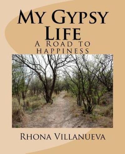 Cover for Rhona Villanueva · My Gypsy Life : A road to happiness (Paperback Book) (2015)